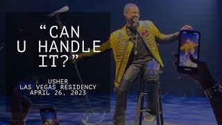 Usher live in concert Las Vegas “Can U Handle It” LAS VEGAS RESIDENCY 2023 [upl. by Arrahs434]