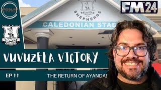 FM24  Vuvuzela Victory  The Return Of Ayanda  EP 11 [upl. by Margot]