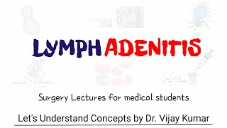 Lymphadenitis  Lymphadenitis Treatment  Lymphadenitis Pathology  Lymphadenitis Lecture [upl. by Aneev929]