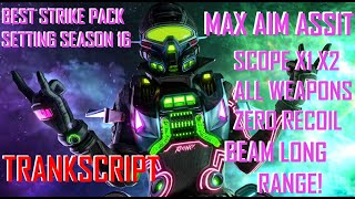 BEST STRIKE PACK SETTINGS SEASON 16MAX AIMASSITZERO RECOILBEAM LONG RANGESCOPE X1 X2 X3 X4 3ADS [upl. by Akfir]