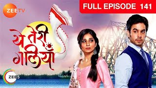 Yeh Teri Galiyan  Full Ep  141  Puchki Shantanu Hridoy Beauty Komila  Zee TV [upl. by Mishaan]