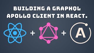 Building a GraphQL Apollo Client in React [upl. by Byran]