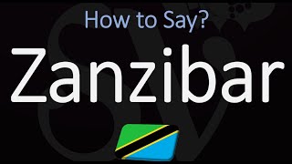 How to Pronounce Zanzibar CORRECTLY [upl. by Emmi911]