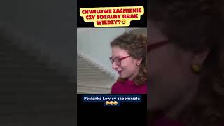 Ilu mamy posłów Posłanka Lewicy odpowiada D polityka polskapolityka humor viralshorts lewica [upl. by Arlinda445]