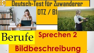 GAST  DTZ  A2B1  Bildbeschreibung  Beruf und Arbeit dtz Bildbeschreibung b1 gast dtzb1 [upl. by Coleville]