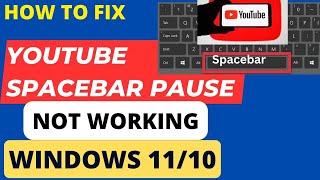 YouTube Spacebar Pause not Working Fixed [upl. by Alika]