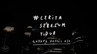 Gapapa nangis aja  CERITA SEBELUM TIDUR Eps 44 [upl. by Sena741]