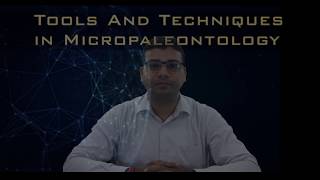 Tools and Techniques in Micropaleontology Dr Dinesh II Earth Science NRC II BHU [upl. by Irtemed]