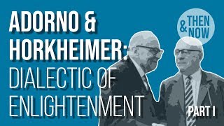 Adorno and Horkheimer Dialectic of Enlightenment and The Culture Industry [upl. by Delcine]