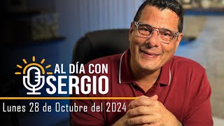 Noticias  Al Día con Sergio EN VIVO  Lunes 28 de Octubre del 2024 [upl. by Tevis]