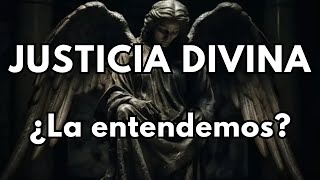 JUSTICIA DIVINA¿Cómo entenderla [upl. by Narahs]