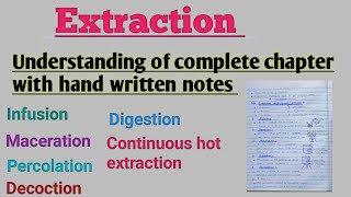 Extraction l full chapter notes l infusion l decoction l maceration l digestion l percolation l [upl. by Merrilee503]