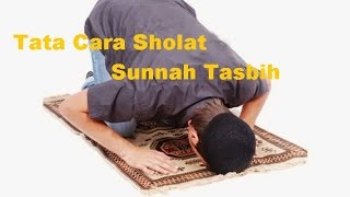 Tata Cara Sholat Sunnah Tasbih [upl. by Telrahc]