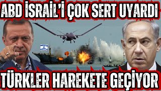 ABD İSRAİLİ ÇOK SERT UYARDI TÜRKLER HAREKETE GEÇMEK ÜZERE DURDURAMIYORUZ [upl. by Dud]