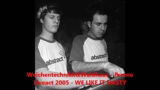 Weichentechnikk amp Waldhaus  Promo Liveact 2005  WE LIKE IT NASTY [upl. by Milissent460]