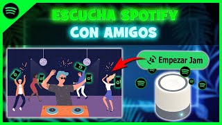 Cómo Escuchar Spotify con AMIGOS Empezar una JAM 🥳 [upl. by Ettennig]