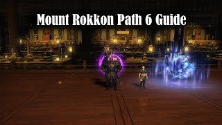 FFXIV Mount Rokkon Path 6 Guide [upl. by Adnirual]