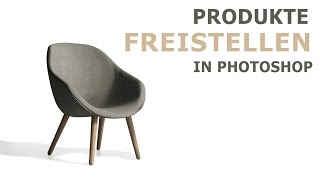 Produkte freistellen in Photoshop [upl. by Ailongam570]