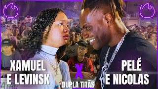 MELHOR DA NOITE 🔥 XAMUEL E LEVINSK x PELE MILFLOWS E NICOLAS  2ª FASE  TITÃS  70° BDL [upl. by Deaner]