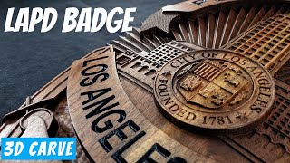 3D CNC carving LAPD Badge [upl. by Hterrag]