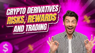 Crypto Derivatives Risks Rewards and Trading Strategies crypto trading [upl. by Mahan690]