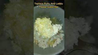 Tapioca Puttu And Tapioca Laddu shorts shortvideo trending [upl. by Ronal]