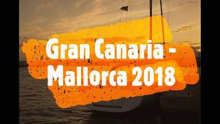 Überführung Gran Canaria nach Mallorca  Segeln [upl. by Eellek]