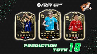 EA SPORTS FC 24 Predictions Team of the Week 18 TOTW [upl. by Ness]