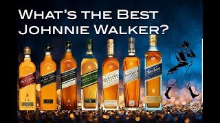 WHATS THE BEST JOHNNIE WALKER WHISKY [upl. by Etti]