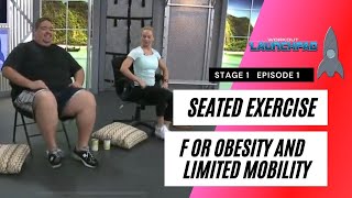 Seated Exercise for Obesity and Limited Mobility  Stage1 Ep1 [upl. by Jeremias35]