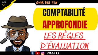 La comptabilité approfondie séance 3  les règles dévaluation [upl. by Spooner162]