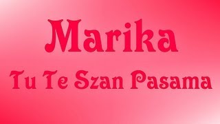 Marika  Tu Te Szan Pasama [upl. by Amsirahc]