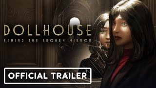 Dollhouse Behind The Broken Mirror  Official Announcement Trailer [upl. by Sel]