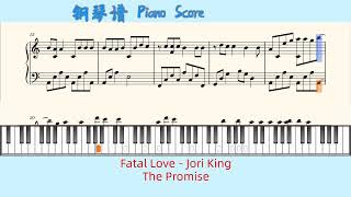 Fatal Love  Jori King🎹The Promise🎹Piano Score [upl. by Dogs]