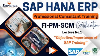 SAP ERP PM FI SCM Lec1 ObjectivesImportance of SAP Training and Global Certifications for Career [upl. by Zachariah]