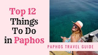 Top Things To Do in Paphos  CYPRUS TRAVEL GUIDE [upl. by Eneroc]