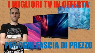 I Migliori TV In OFFERTA Per Ogni Fascia Di PREZZO [upl. by Clarke600]