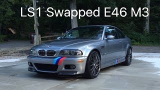 2004 LS1 Swapped E46 M3 [upl. by Eednus]