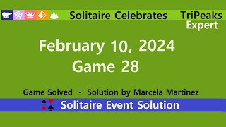 Solitaire Celebrates Game 28  February 10 2024 Event  TriPeaks Expert [upl. by Yenffit]