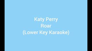 Katy Perry  Roar Lower Key Karaoke [upl. by Dutchman]