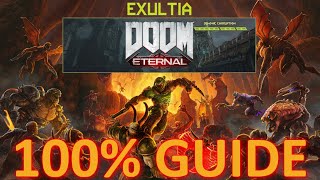 DOOM Eternal Exultia  100 Guide  No Commentary No Nonsense Walkthrough [upl. by Eedolem]