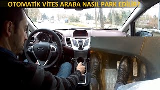 OTOMATİK VİTES ARABA NASIL PARK EDİLİR [upl. by Linders]