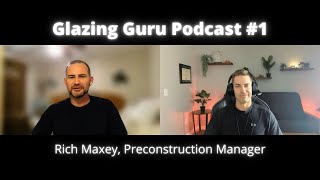 Glazing Guru Podcast 1 [upl. by Abert]