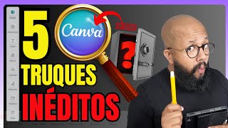 TOP 5 Truques e Dicas CANVA GRÁTIS que você não conhecia 2024 [upl. by Nylac]