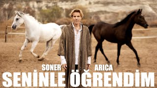 Soner Arıca  Seninle Öğrendim Epic Version [upl. by Aohsoj]