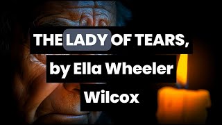 Balladino  The Lady of Tears Ella Wheeler Wilcox  Music amp Lyrics [upl. by Ateekram526]