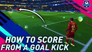 FIFA 19 HOW TO SCORE EASY GOALS DIRECTLY FROM A GOAL KICK INSANE LONG BALL GOALKEEPER TECHNIQUE [upl. by Peednus]