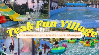 Teak Fun Village Nilambur  New Amusement and Water park at Mampad Tana  Detailed video [upl. by Ciri]