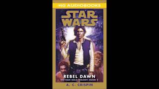 STAR WARS Rebel Dawn  Part 1 of 2 Full Unabridged Audiobook HAN SOLO TRILOGY BOOK 3 [upl. by Ailefo]