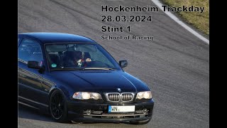 Hockenheim Trackday 28032024  School of Racing  Stint 1  Performance [upl. by Nolos951]